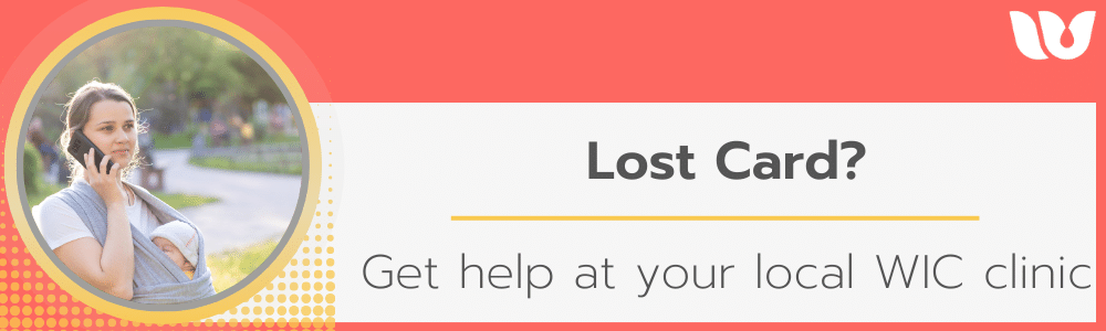 Lost Card? Get help at your local WIC clinic